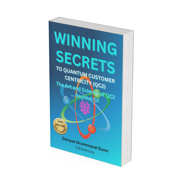 Winning Secrets to Quantum Customer Centricity™  (QC2)