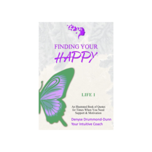 Finding Your Happy - Life 1